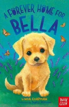 A Forever Home for Bella by Linda Chapman